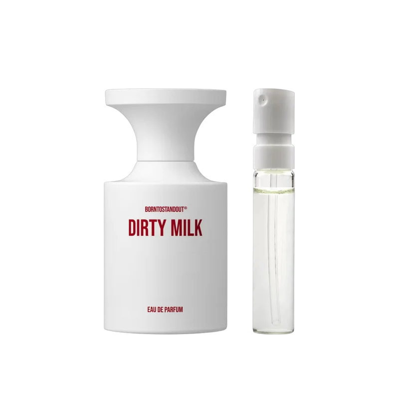 Born To Stand Out - Dirty Milk